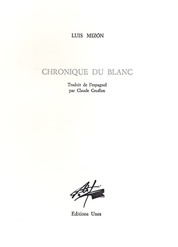 Beispielbild fr Chronique du blanc zum Verkauf von Gallix