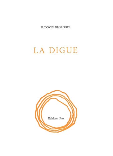 Beispielbild fr La Digue zum Verkauf von GF Books, Inc.