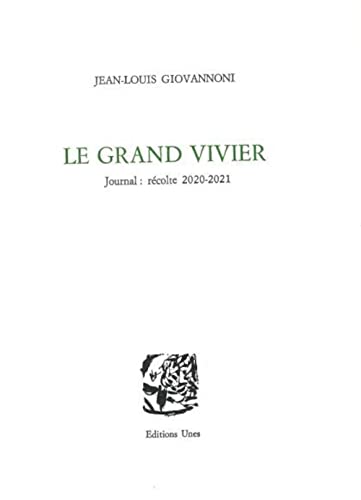9782877042604: Le grand vivier: Journal, rcolte 2020-2021