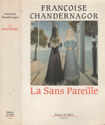 Stock image for La Sans Pareille: Roman (Lec?ons de te?ne`bres) (French Edition) for sale by Wonder Book