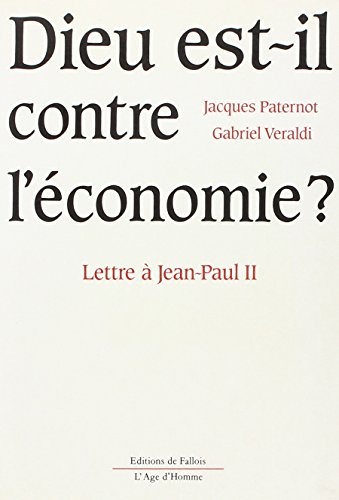 Beispielbild fr Dieu est-il contre l'conomie Veraldi, Gabriel et Paternot, J. zum Verkauf von JLG_livres anciens et modernes