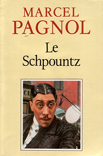 Stock image for Le Schpountz Pagnol, Marcel for sale by LIVREAUTRESORSAS