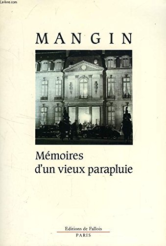 Beispielbild fr Mangin - mmoires d'un vieux parapluie zum Verkauf von Ammareal