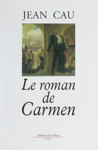 Stock image for Le roman de Carmen for sale by Frederic Delbos