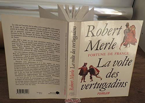 Imagen de archivo de Fortune de France, tome 7 : La Volte des vertugadins (French Edition) a la venta por Better World Books