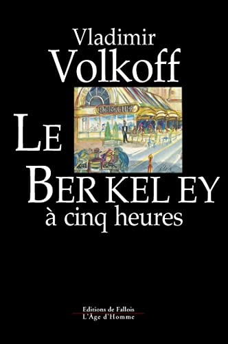 Beispielbild fr LE BERKELEY A CINQ HEURES Volkoff, Vladimir zum Verkauf von LIVREAUTRESORSAS