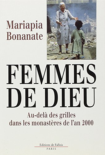 9782877061667: Femmes de Dieu: Derrire les grilles des monastres de l'an 2000