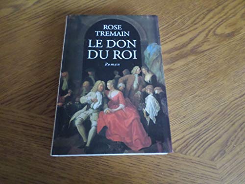 Le don du roi (9782877061766) by Rose Tremain