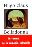 Stock image for Belladonna : Scnes de la vie de province, roman for sale by Ammareal