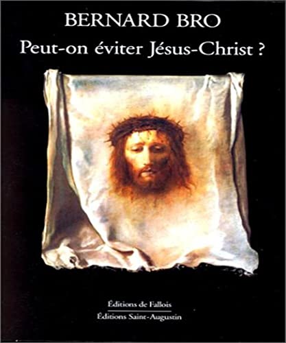 Stock image for Peut-on  viter J sus-Christ ? Bro, Bernard for sale by LIVREAUTRESORSAS