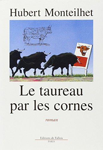 9782877062800: Le taureau par les cornes