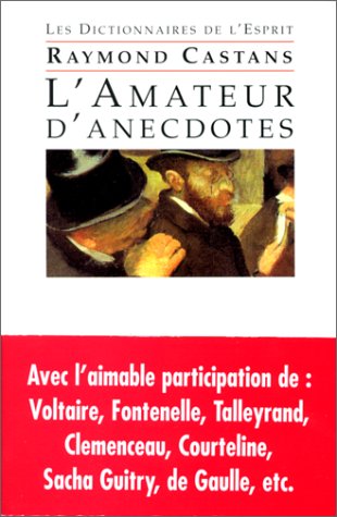Stock image for L'Amateur d'anecdotes for sale by Ammareal