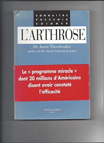 Imagen de archivo de L'arthrose : Connatre, prvenir, soigner a la venta por Ammareal