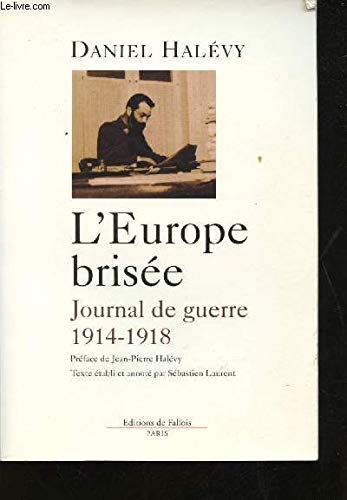 9782877063296: L'Europe brise: Journal et lettres 1914-1918