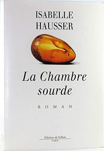 La chambre sourde (FALL.LITT. 1AN) (French Edition) (9782877063371) by Hausser, Isabelle