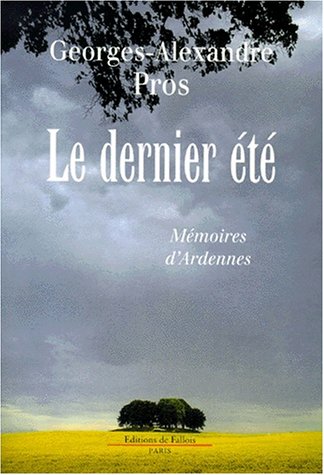 9782877063531: Le Dernier Ete. Memoires D'Ardennes