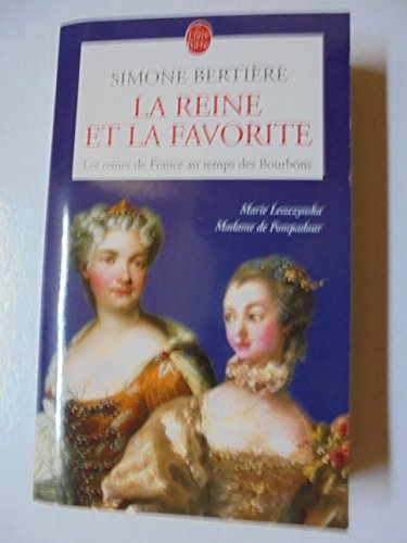 9782877063890: Les reines de France au temps des Bourbons: Tome 3, La Reine et la favorite