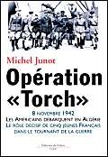 9782877064071: Opration Torch: Les Amricains dbarquent en Algrie