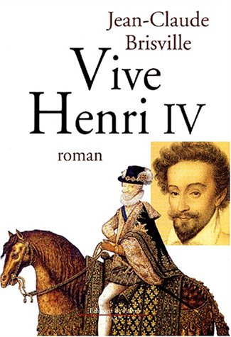 Stock image for Vive Henri IV for sale by WorldofBooks