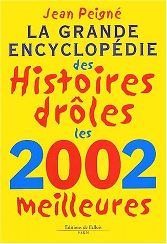 Beispielbild fr La Grande encyclopdie des histoires drles zum Verkauf von Ammareal