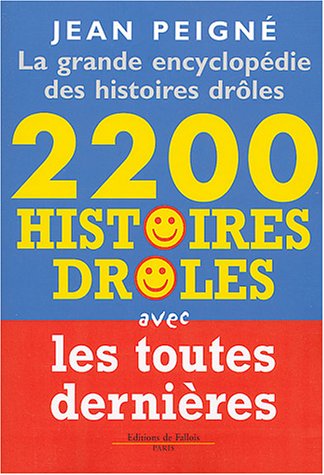 Beispielbild fr La Grande Encyclopdie : 2200 histoires drles zum Verkauf von Ammareal
