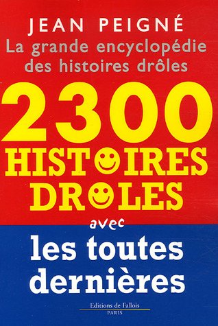 Beispielbild fr La grande encyclopdie des histoires drles : 2300 histoires drles zum Verkauf von medimops