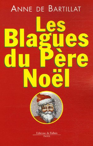 Beispielbild fr Les blagues du Pre Nol zum Verkauf von Librairie Th  la page