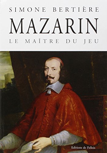 Stock image for Mazarin le maître du jeu for sale by WorldofBooks