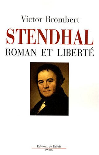 Beispielbild fr Stendhal : Roman et libert zum Verkauf von medimops