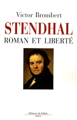 Imagen de archivo de Stendhal : Roman et libert a la venta por medimops