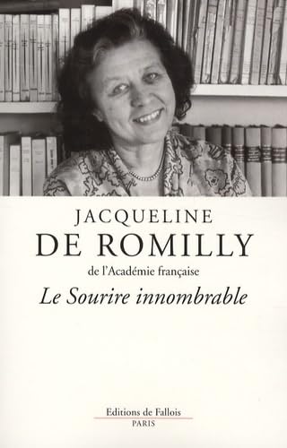 Beispielbild fr Le sourire innombrable Romilly, Jacqueline de zum Verkauf von LIVREAUTRESORSAS