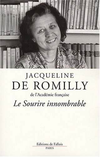 Stock image for Le sourire innombrable Romilly, Jacqueline de for sale by LIVREAUTRESORSAS