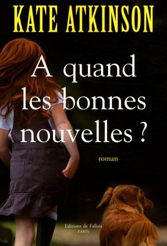 9782877066532: A quand les bonnes nouvelles (French Edition)