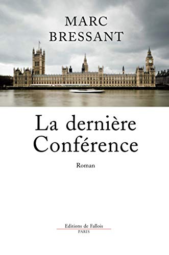 9782877066662: La dernire Confrence - Grand Prix du Roman de l'Acadmie Franaise 2008