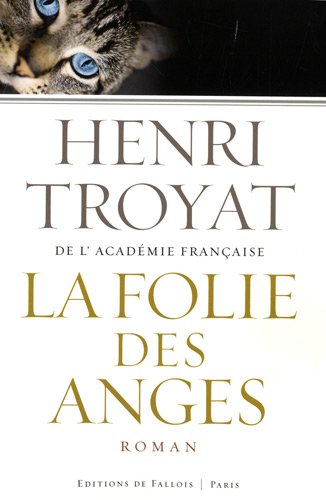 La folie des anges (9782877067010) by Troyat, Henri