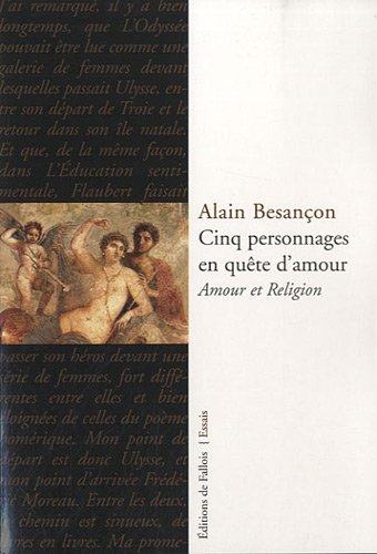 Stock image for Cinq Personnages en qute d'amour Amour et Religion for sale by ARTLINK