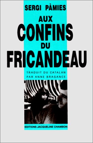 Beispielbild fr Aux confins du fricandeau Pmies, Sergi zum Verkauf von LIVREAUTRESORSAS