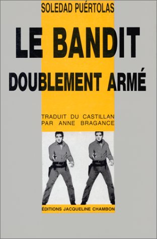 9782877110150: Bandit Doublement Arme (le)