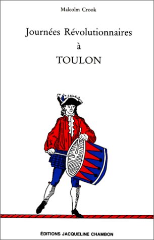 Stock image for Journe?es re?volutionnaires a? Toulon (EDITIONS JACQUELINE CHAMBON) (French Edition) for sale by Gallix