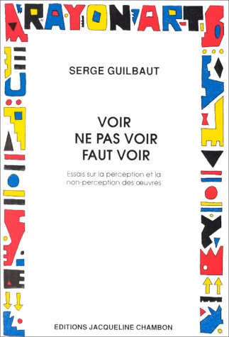 Imagen de archivo de Voir, ne pas voir, faut voir: essais sur la perception et la non-perception des oeuvres a la venta por The Paper Hound Bookshop