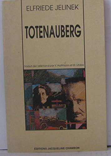 Totenauberg - Jelinek, Elfriede