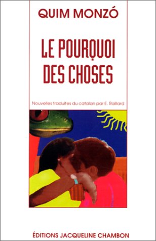Stock image for Le Pourquoi des choses (nouvelles) for sale by Ammareal