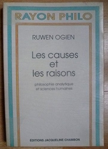 9782877111362: Les causes et les raisons: Philosophie analytique et sciences humaines (Rayon philo) (French Edition)