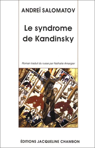 Beispielbild fr Le Syndrome de Kandinsky Salomatov, Andr and Amargier, Nathalie zum Verkauf von LIVREAUTRESORSAS