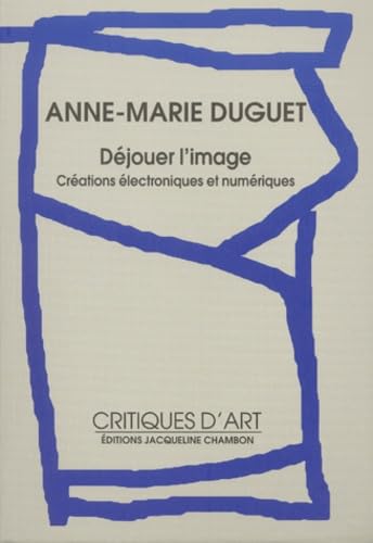 DEJOUER L'IMAGE (9782877112338) by Duguet, Anne-Marie