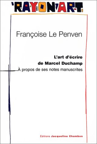 9782877112512: L'art d'ecrire de marcel duchamp (EDITIONS JACQUELINE CHAMBON)