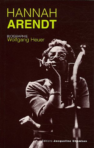 Biographie de Hanna Arendt (9782877112963) by Heuer, Wolfgang