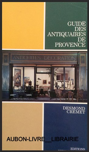 Stock image for Guide des antiquaires en Provence for sale by Ammareal