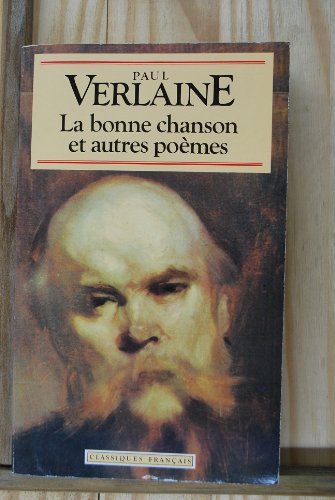 Stock image for La Bonne Chanson et Autres Poemes for sale by Better World Books