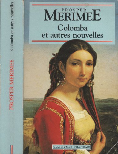 Beispielbild fr Colomba Et Autres Nouvelles (Classiques Francais) zum Verkauf von AwesomeBooks